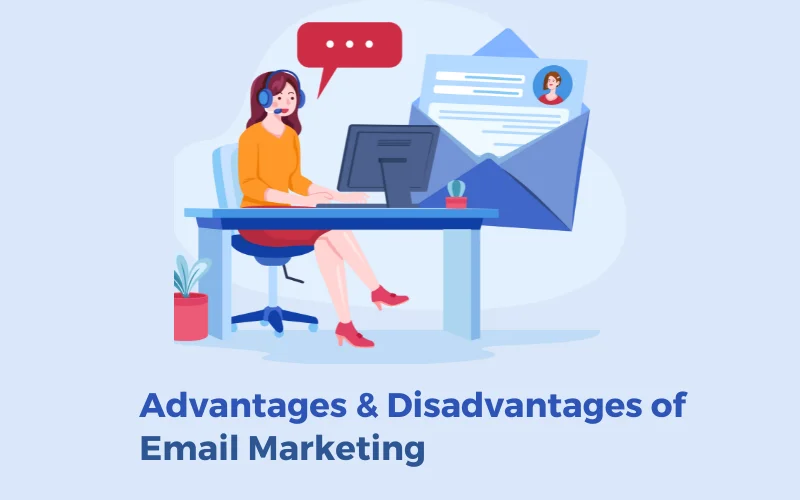 You are currently viewing Advantage and Disadvantage Of Email Marketing